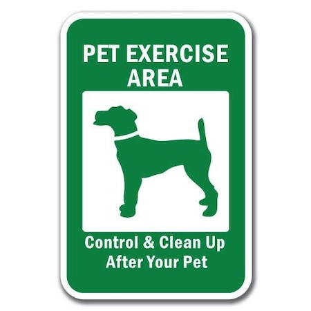 Signmission 18 in Height, 0.12 in Width, Aluminum, 12" x 18", A-1218 Pet-Animal - PetExercA A-1218 Pet-Animal - PetExercA